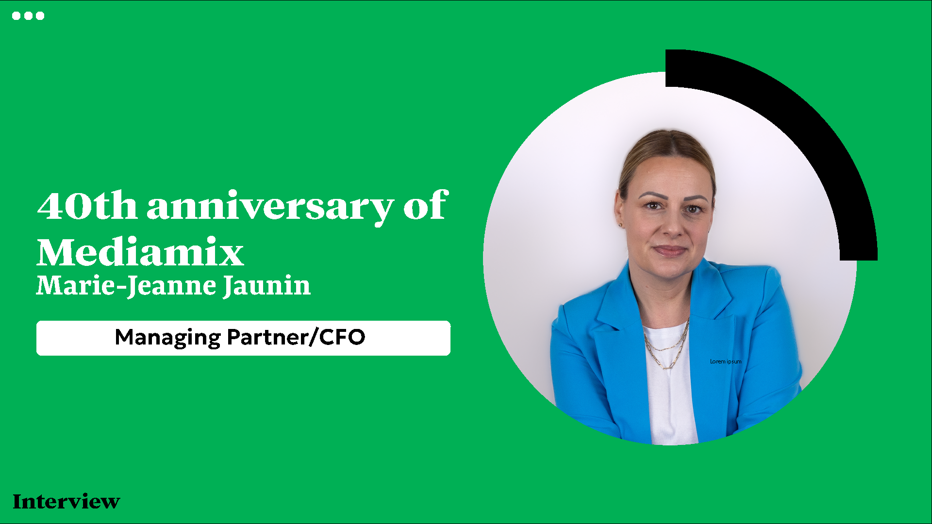 Interview with Marie-Jeanne Jaunin, CFO of Mediamix