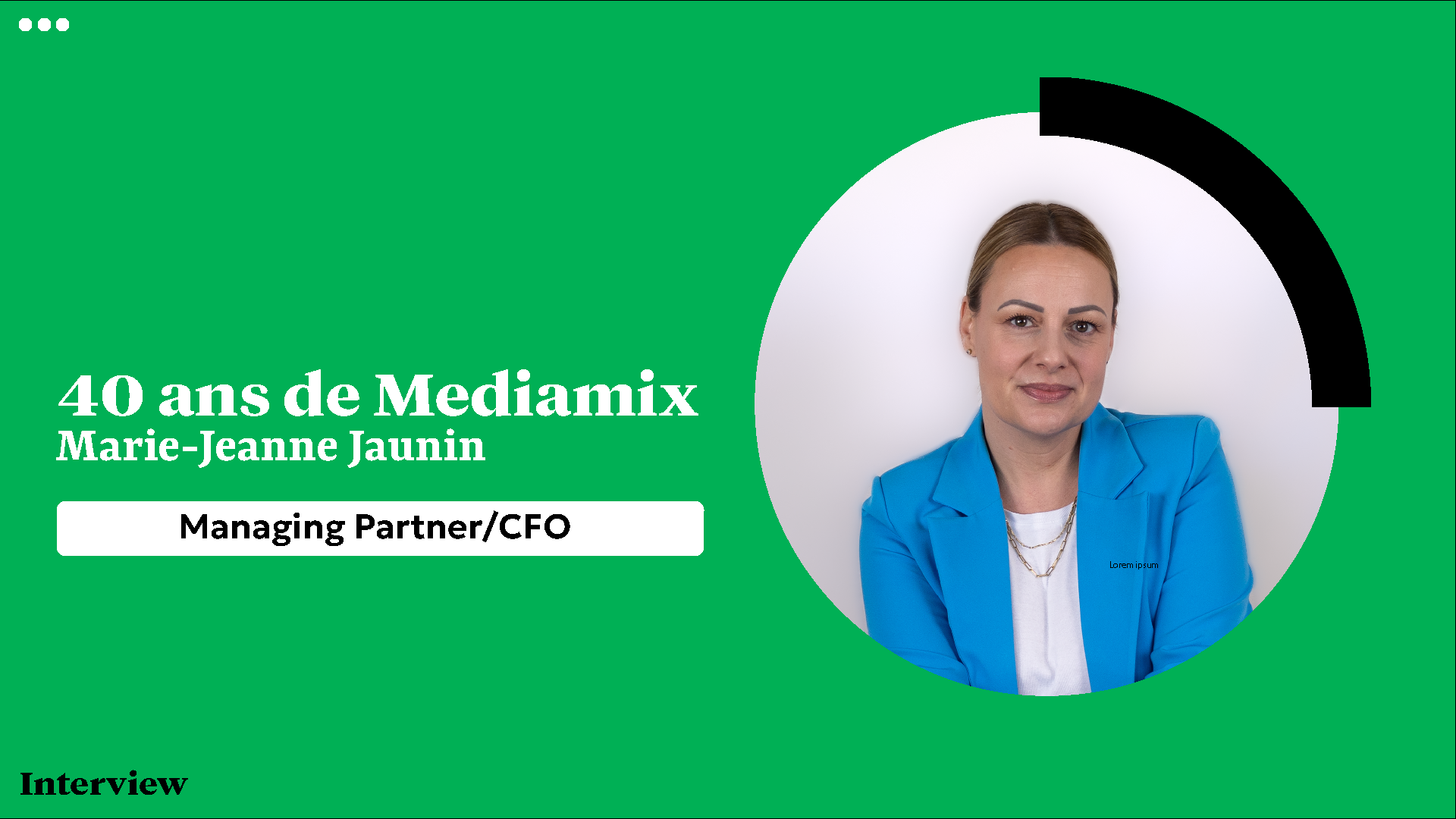 Interview with Marie-Jeanne Jaunin, CFO of Mediamix