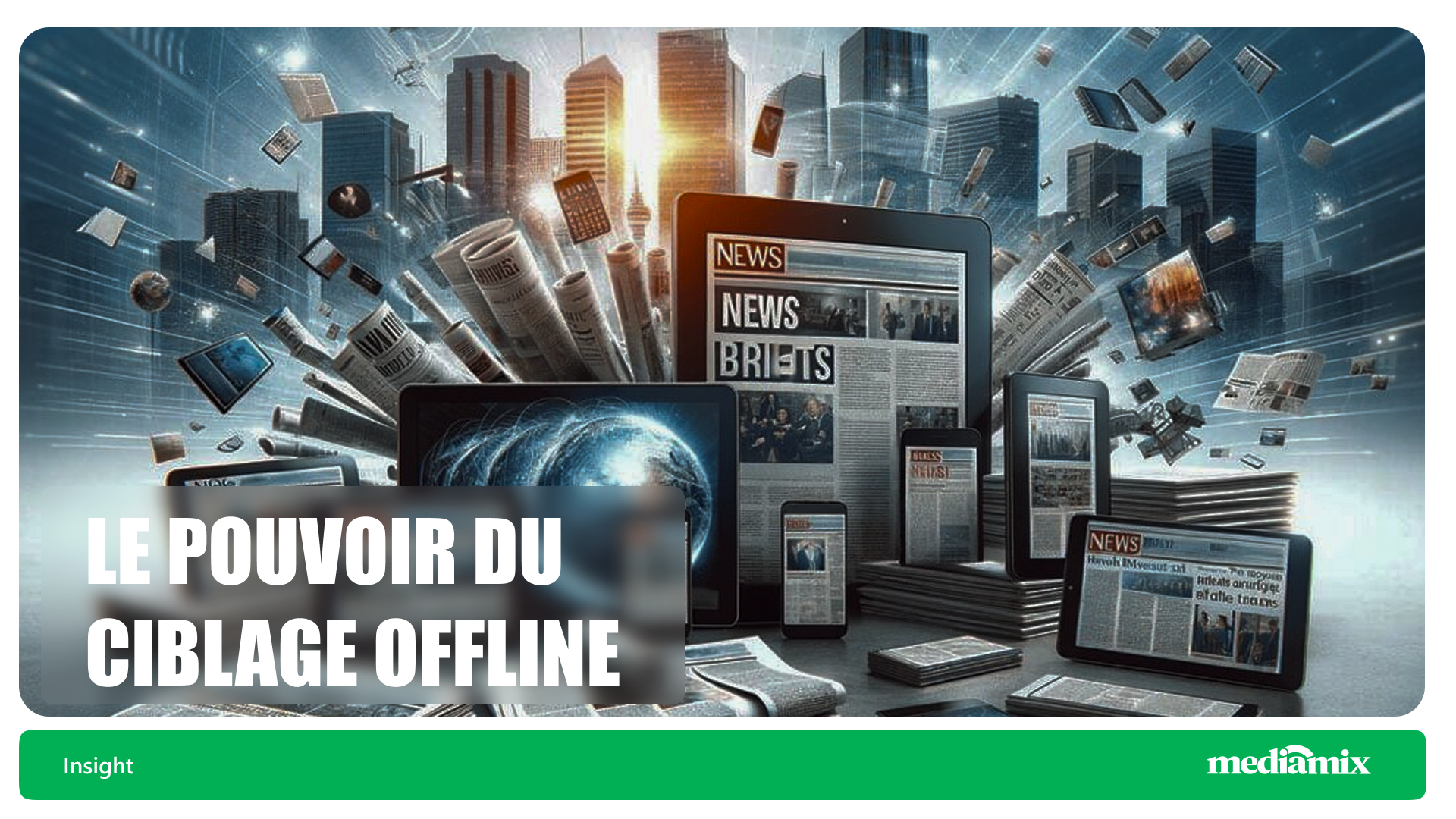 le pouvoir du ciblage offline