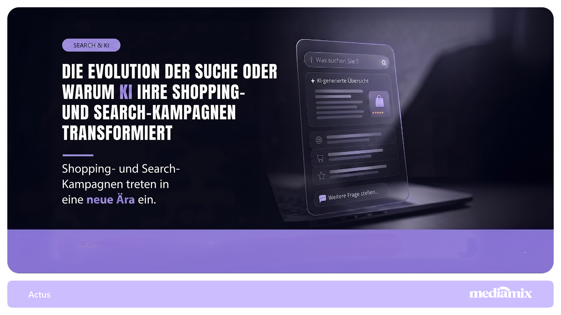 Die Evolution von Search oder warum KI Ihre Shopping- und Search-Kampagnen transformiert